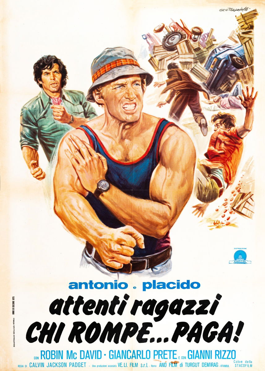 Antonio e Placido attenti ragazzi... chi rompe paga - Manifesto 1