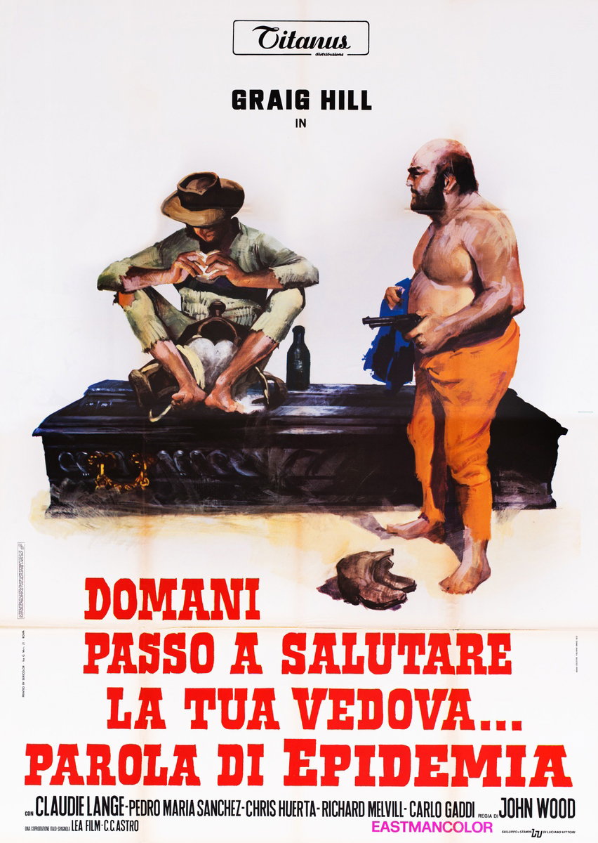 Poster 2 for the film Domani passo a salutare la tua vedova... parola di Epidemia (1972)