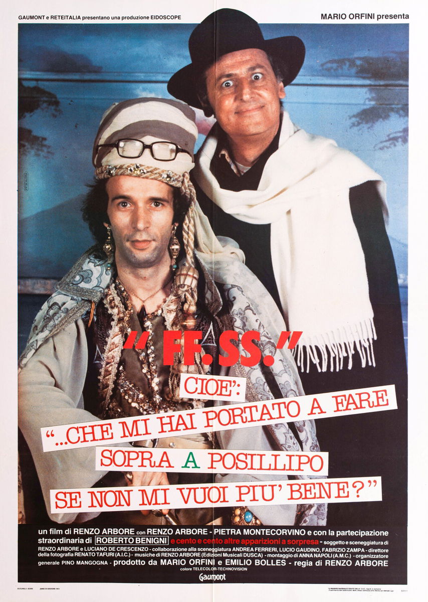 FF.SS. cioè '...che mi hai portato a fare sopra a Posillipo se non mi vuoi più bene?' - Manifesto 1