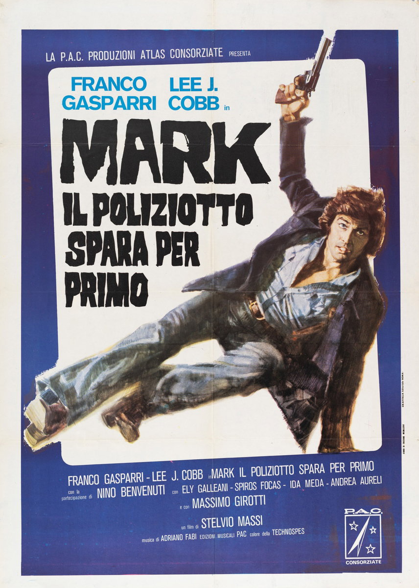 Mark il poliziotto spara per primo - Manifesto 2
