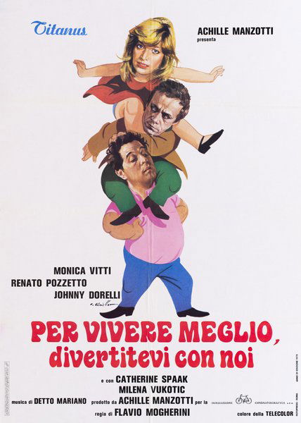 Per vivere meglio, divertitevi con noi