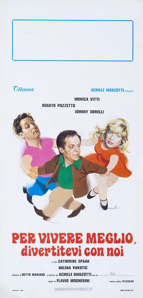 Per vivere meglio, divertitevi con noi