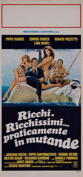 Ricchi, ricchissimi... praticamente in mutande