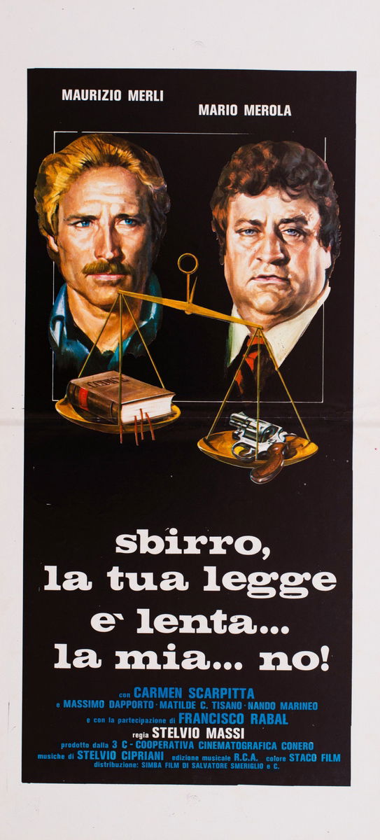 Sbirro, la tua legge è lenta... la mia... no! - Locandina 1