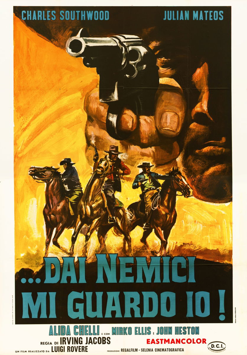 Dai nemici mi guardo io! - Manifesto 1