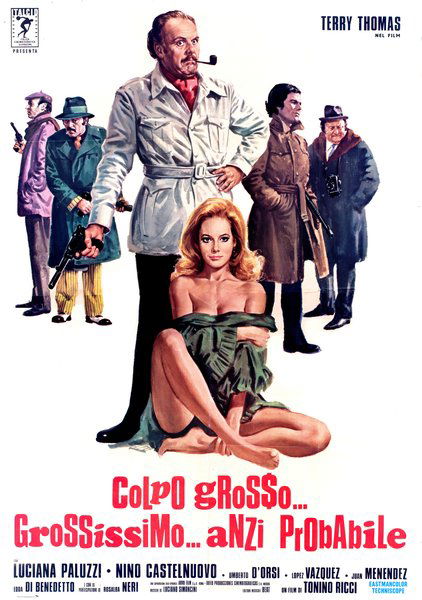 Colpo grosso… grossissimo… anzi probabile