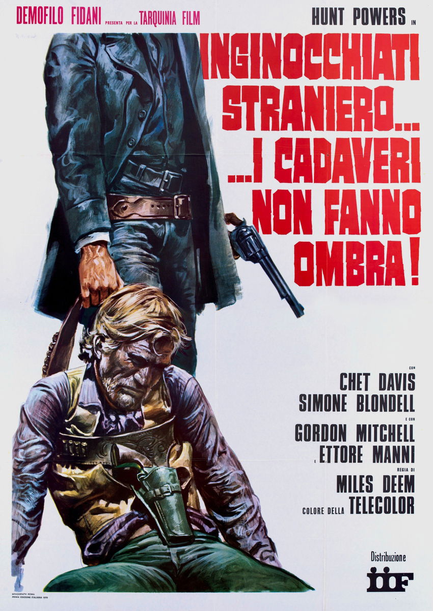 Inginocchiati straniero... i cadaveri non fanno ombra! - Poster 1