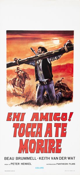 Ehi amigo! tocca a te morire