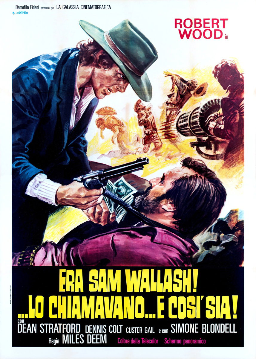Era Sam Wallash! ... Lo chiamavano... e così sia! - Manifesto 2
