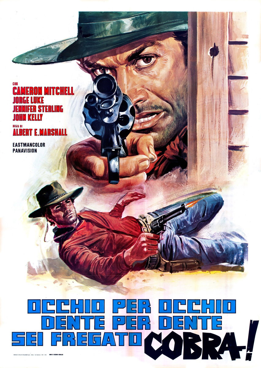 Poster 2 for the film Occhio per occhio dente per dente sei fregato Cobra! (1972)