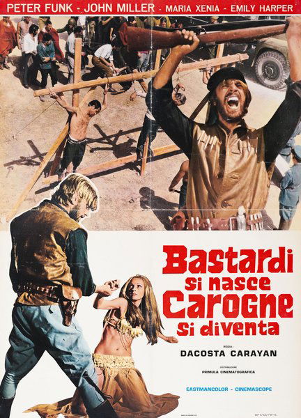 Bastardi si nasce, carogne si diventa...