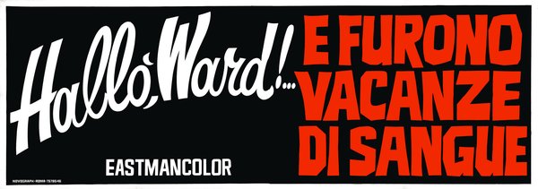 Hallò Ward! ...E furono vacanze di sangue!