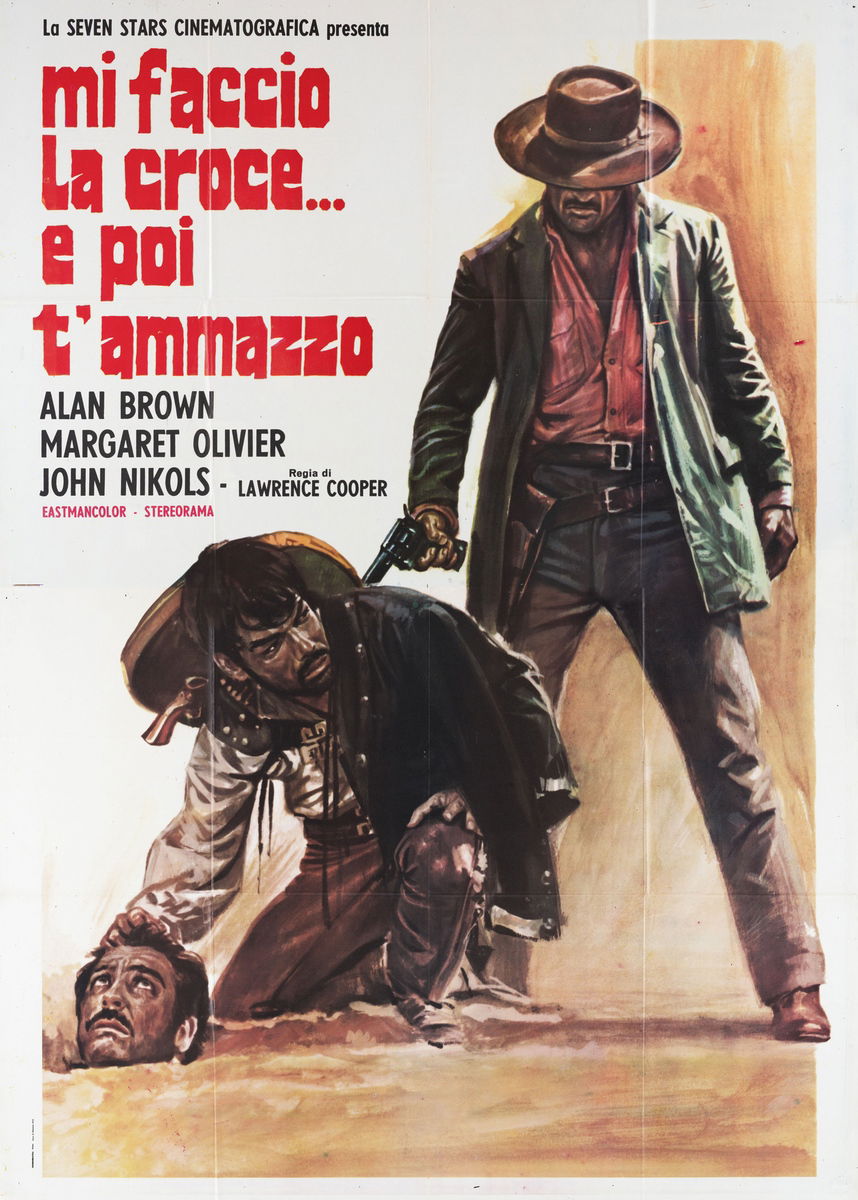 Mi faccio la croce e poi t'ammazzo - Manifesto 1