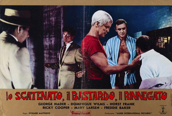 Lo scatenato il bastardo il rinnegato