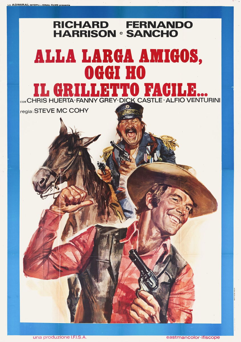 Alla larga amigos, oggi ho il grilletto facile... - Manifesto 1