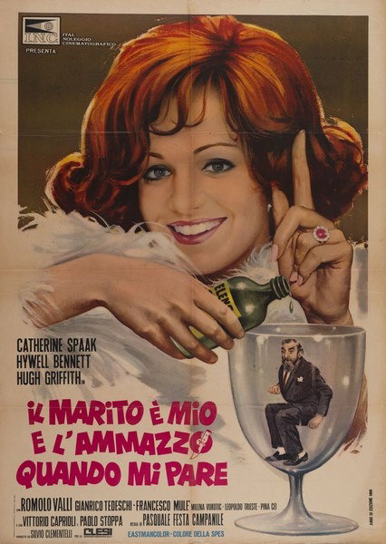 Poster 2 for the film Il marito è mio e l'ammazzo quando mi pare (1968)