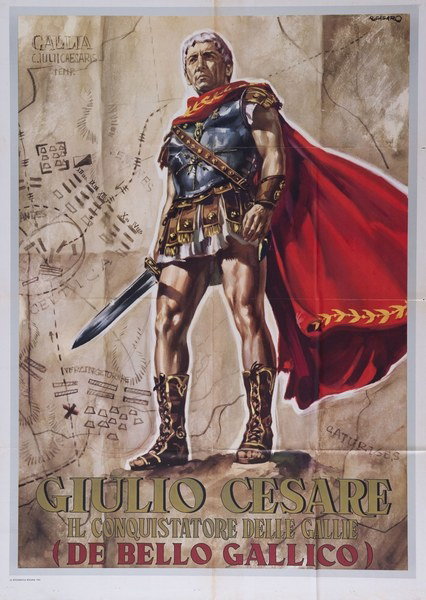 Giulio Cesare il conquistatore delle Gallie - Manifesto 1