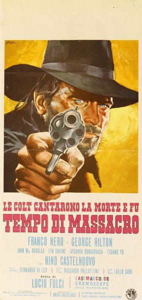 Le colt cantarono la morte e fu tempo di massacro
