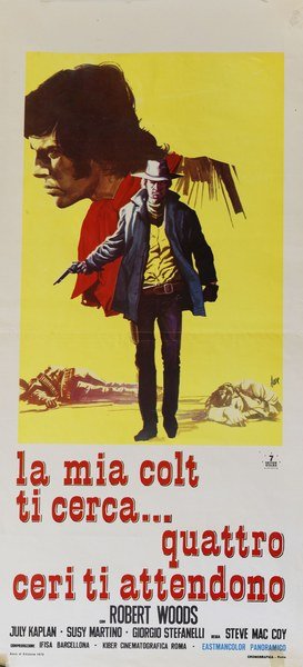 La mia colt ti cerca... quattro ceri ti attendono