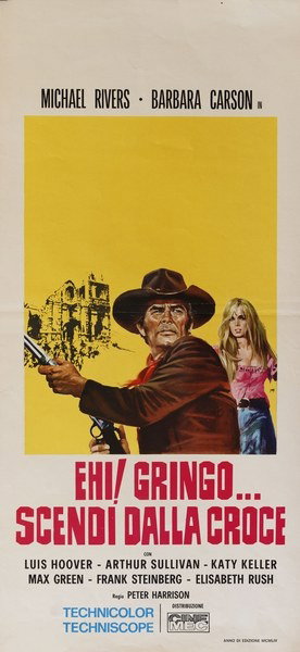 Ehi! Gringo... scendi dalla croce - Lobby Card 1