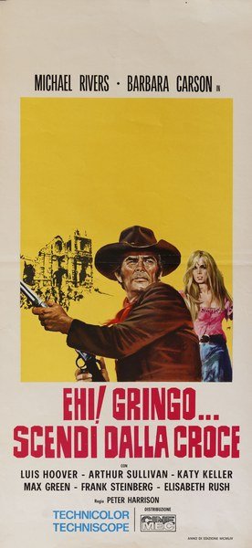 Ehi! Gringo... scendi dalla croce